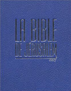 Bible de jerusalem bibliotheque nationale bj bn cuir bleu (French Edition) Collectif 9782204065573 Books