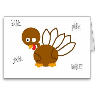 turkey, Gobble, GOBBLE, gobble, gOBBle Greeting Cards