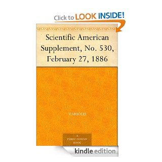 Scientific American Supplement, No. 530, February 27, 1886 eBook Various Kindle Store