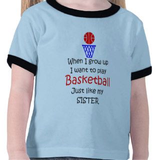 When I grow up Basketball with graphic Shirts