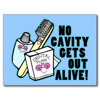No Cavity Gets Out Alive Post Card