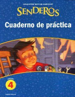 Houghton Mifflin Harcourt Senderos Practice Book Consumable Grade 4 (Spanish Edition) HOUGHTON MIFFLIN 9780547257716 Books