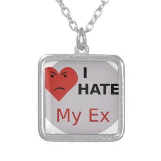 I Hate My Ex Custom Necklace