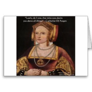 Catherine Of Aragon Love Quote Gifts & Cards