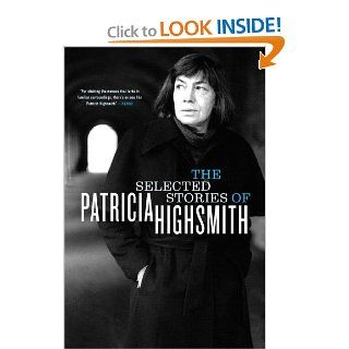 The Selected Stories of Patricia Highsmith Patricia Highsmith, Graham Greene 9780393327724 Books