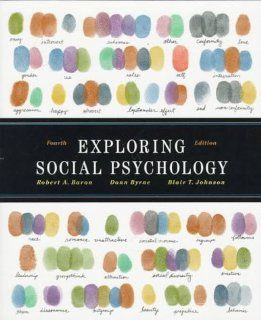 Exploring Social Psychology (4th Edition) (9780205271122) Robert A. Baron, Donn Byrne, Blair T. Johnson Books