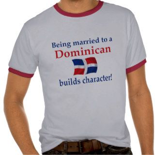 Dominican Builds Character T shirts