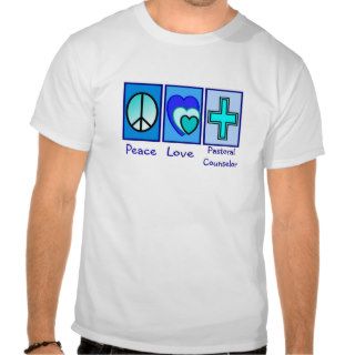 Peace Love Pastoral Counselor Gifts Tshirt