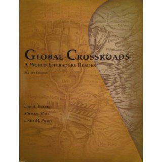 Global Crossroads A World Literature Reader Luis A. Iglesias 9781598711820 Books