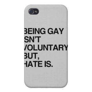 BEING GAY ISN'T VOLUNTARY BUT HATE IS iPhone 4/4S COVERS
