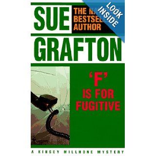 F Is for Fugitive (Kinsey Millhone Mysteries) Sue Grafton 9780553284782 Books
