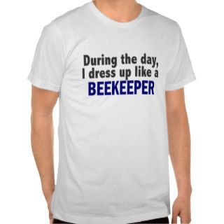 Beekeeper During The Day Tees
