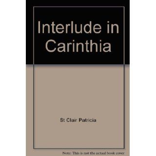 Interlude in Carinthia Patricia St. Clair Books