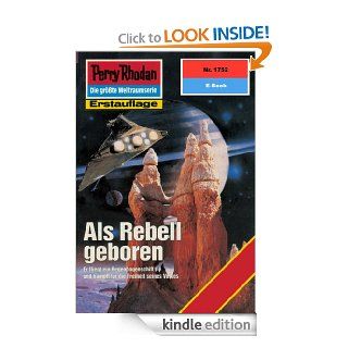 Perry Rhodan 1752 Als Rebell geboren (Heftroman) Perry Rhodan Zyklus "Die Hamamesch" (Perry Rhodan Erstauflage) (German Edition) eBook Hubert Haensel Kindle Store