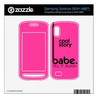 COOL STORY BABE tell it again meme Samsung Solstice Decal