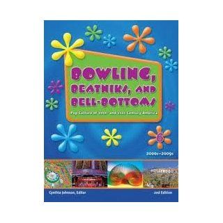 Bowling, Beatniks, and Bell Bottoms Pop Culture of 20th and 21st Century America ( 6 Volume Set) Gale 9781414411651 Books