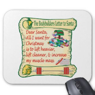 Bodybuilders letter to santa All I Want for x mas Mouse Pad