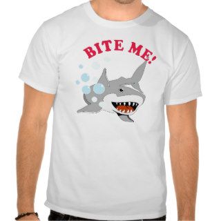 Bite Me Shark A T shirts