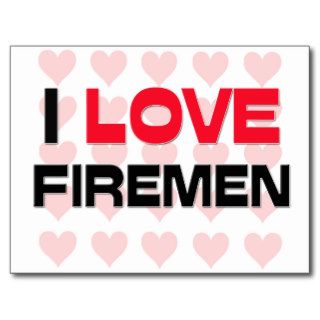 I LOVE FIREMEN POST CARDS