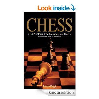 Chess 5334 Problems, Combinations and Games eBook Lszl Polgr, Bruce Pandolfini Kindle Store