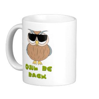 Owl Be Back Mug