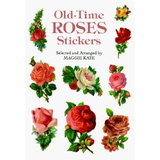Old Time Roses Stickers (Dover Stickers) Maggie Kate 9780486299396 Books