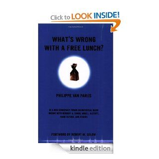 What's Wrong With A Free Lunch? (New Democracy Forum) eBook Philippe van Parijs, Joshua Cohen Kindle Store