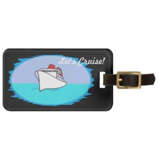 Let's Cruise Personalized Tag Bag Tag
