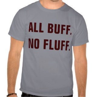 All Buff No Fluff Workout Hamster T Shirt