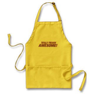Totally Freakin' Awesome  Apron