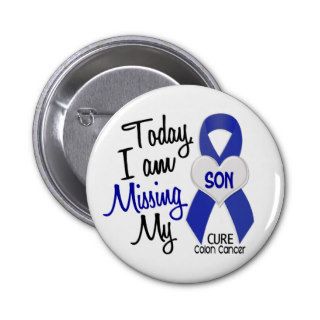 Colon Cancer MISSING MY SON Pins