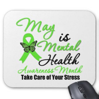 May is Mental Health Awareness Month Mousepads
