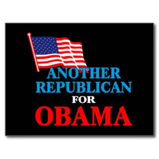 Another Republican For Obama Postcards