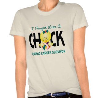 I Fought Like A Chick Thyroid Cancer Survivor Shirt