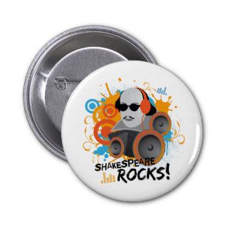 Funny Shakespeare Slogan Gift "Shakespeare Rocks" Pinback Buttons