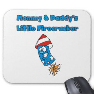 Mommy and Daddy's Little Firecracker T shirts Mouse Mats