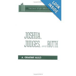 Joshua, Judges, and Ruth (Daily Study Bible (Westminster Hardcover)) A. Graeme Auld, John C. L. Gibson 9780664218096 Books