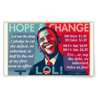 Obama Deficit   Debt HOPE & CHANGE LOL Stickers