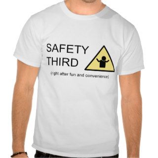 Safety Third Tee Shirt