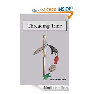 Threading Time eBook Lori Carter Kindle Store