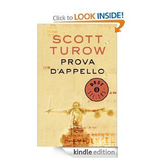 Prova d'appello (Oscar bestsellers) (Italian Edition) eBook Scott Turow, Nicoletta Lamberti Kindle Store