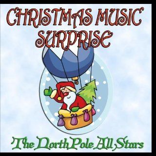 Christmas Music Surprise   The North Pole All Stars Music