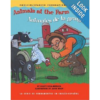Animals at the Farm / Animales de la granja (English and Spanish Foundations Series) (Book #13) (Bilingual) (Board Book) (English and Spanish Edition) Gladys Rosa Mendoza, Mark Wesley, Jason Wolff 9781931398138 Books