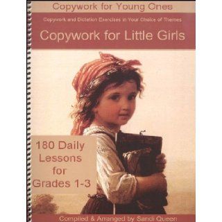 Copywork for Little Girls (Copywork for young Ones) Sandi Queen Books