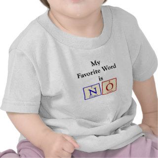 Favorite word is NO   Chem Geek Baby T Shirt