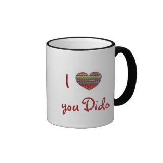I Love You Dido With All My Heart Coffee Mugs