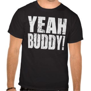 Yeah Buddy   Bodybuilding Shirt