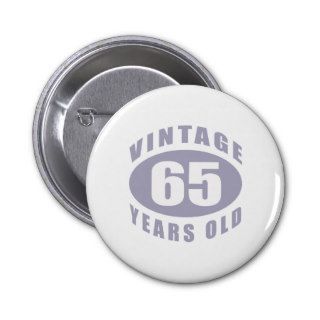 65th Birthday Gifts For Him Pin