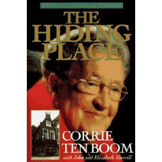 The Hiding Place 25th Anniversary Edition (Corrie Ten Boom Library) (9780800792473) Corrie Ten Boom, John Sherrill, Elizabeth Sherrill Books