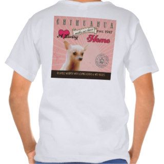 Chihuahua Dog Art Poster  Makes Our House Home T shirt